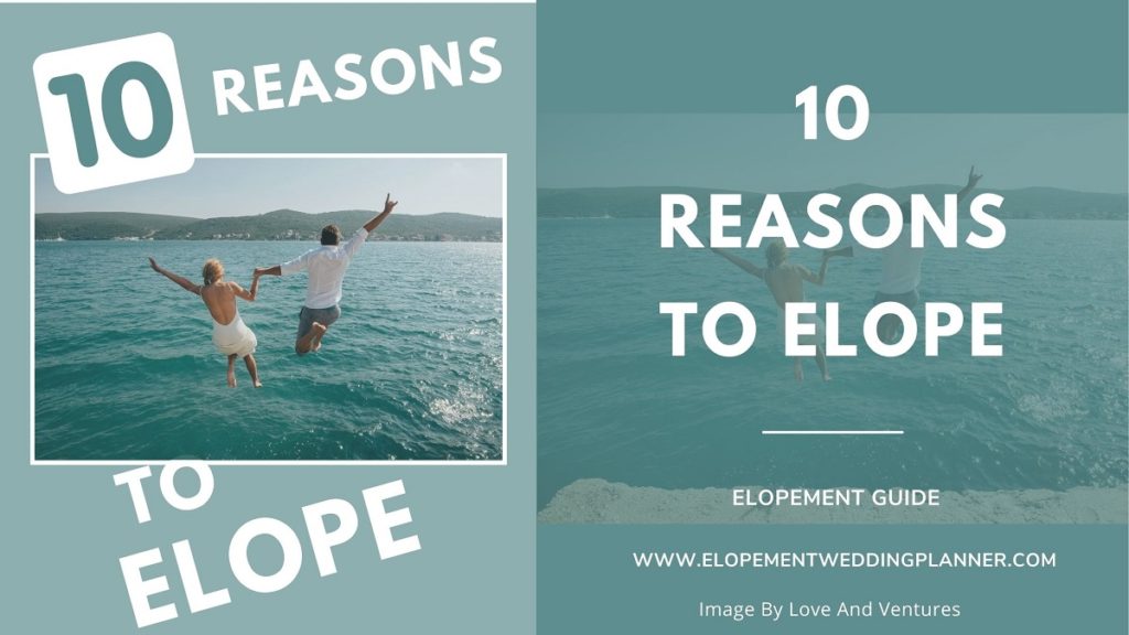 Blog Banner 10 Reasons To Elope intimate ceremony mountain adventure beach