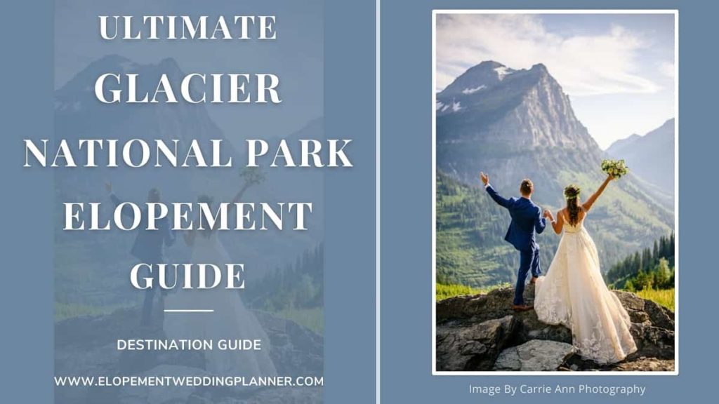 Blog Banner Ultimate Glacier National Park Elopement Guide Adventure Intimate Wedding