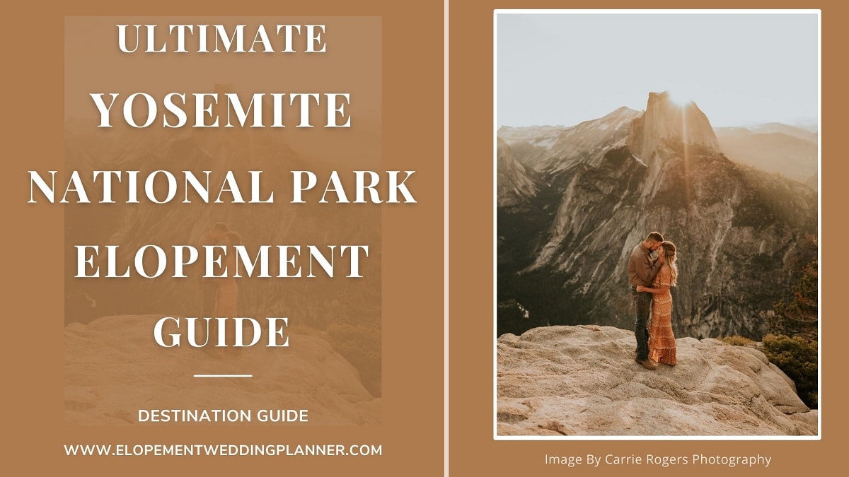 Blog Banner Ultimate Yosemite National Park Elopement Wedding Guide 3