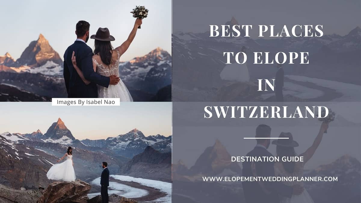 Blog Banner Best Places To Elope In Switzerland Bernese Highlands Zurich Geneva