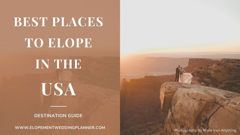 Blog Banner Best Places To Elope In The USA America Ultimate Elopement Guide