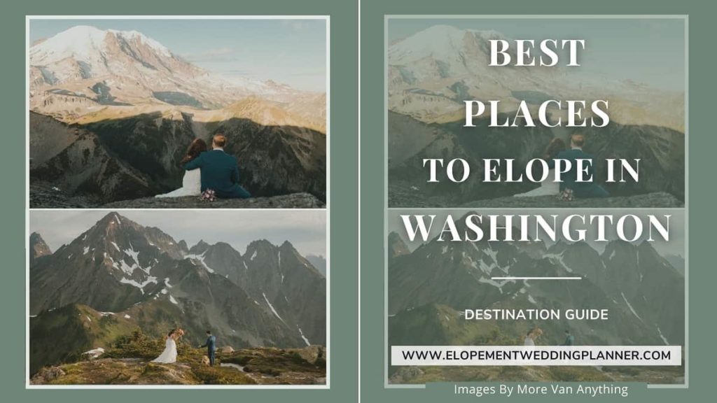Blog Banner Best Places To Elope In Washington State-Rainier-Cascades-Olympic
