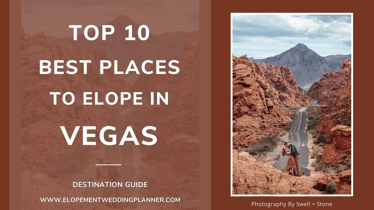 Blog Banner Top 10 Best Places To Elope In Las Vegas - Valley of fire Red Rock desert elopement